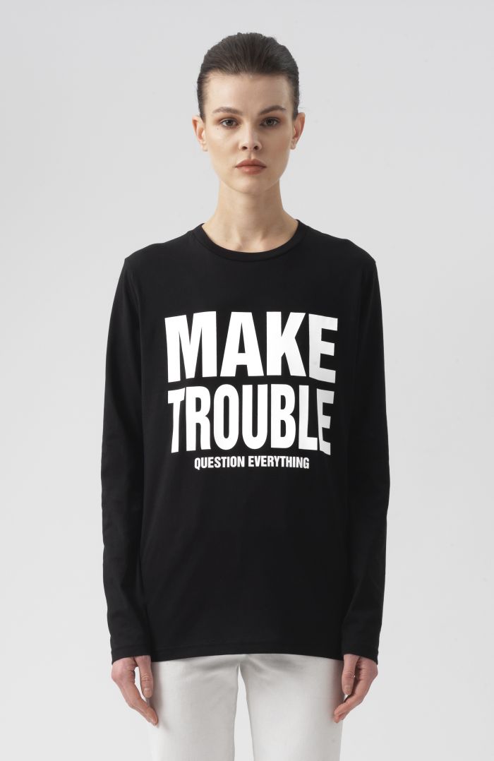 Make Trouble Question Everything Long Sleeves T-Shirt